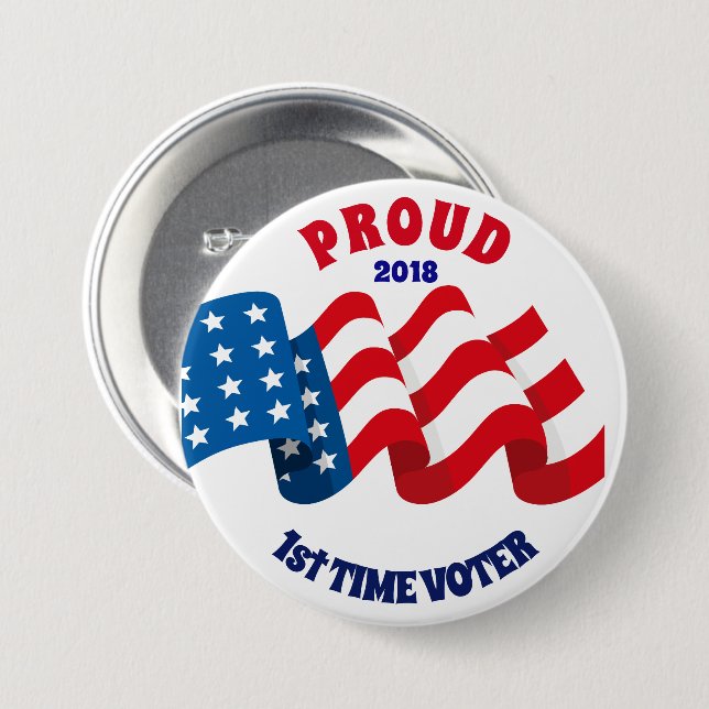 PROUD 1st TIME VOTER 7.5 Cm Round Badge (Front & Back)