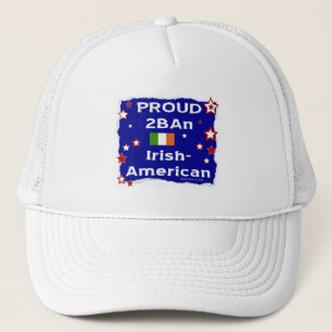 Proud 2BAn Irish-American Trucker Hat