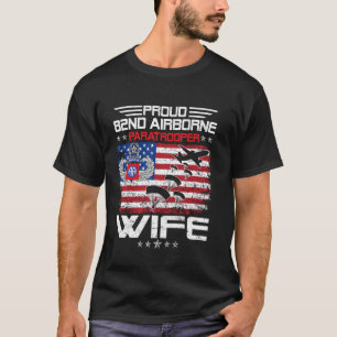 Proud 82nd Airborne Div Paratrooper Wife Flag USA T-Shirt