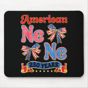 Proud Aamerican Nene 250 Yrs Patriotic Grandma Mouse Mat