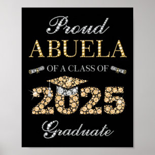 Proud Abuela Of A Cl Of 2025 Graduate  Poster