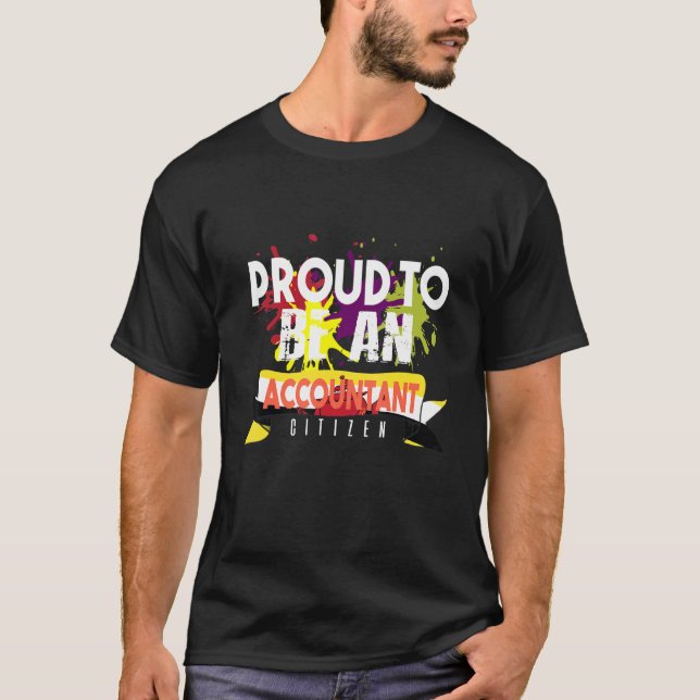 Proud Accountant Citizen Profession Career Worker T-Shirt (Front)