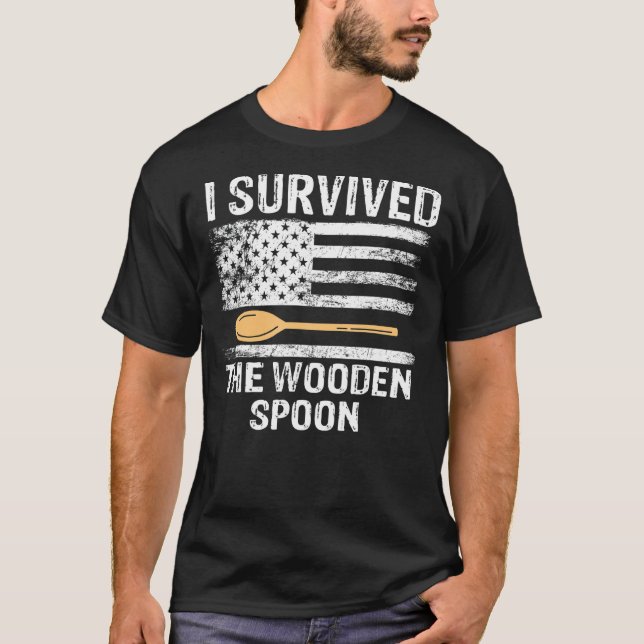 Proud Adult Spoon Survivor I Survived The Wooden S T-Shirt (Front)