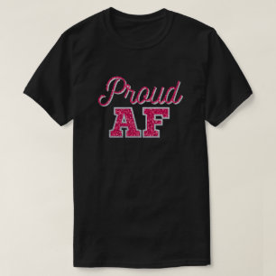 Proud AF Magenta Glitter T-Shirt