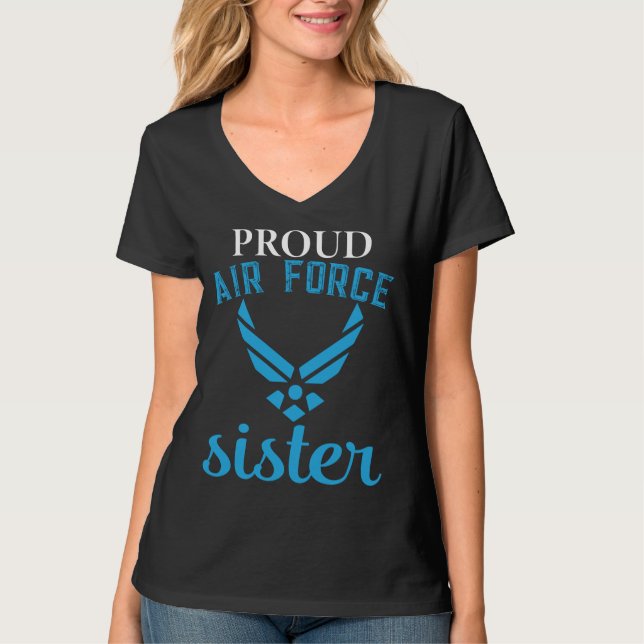Proud Air Force Sister T-Shirt (Front)
