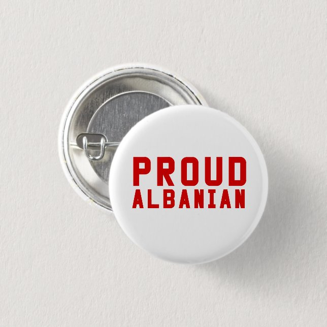 Proud Albanian   3 Cm Round Badge (Front & Back)