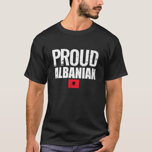 Proud Albanian Albania Flag Proud Albanian T-Shirt (Front)