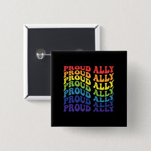 Proud Ally   LGBTQ   Gay Pride   Rainbow 15 Cm Square Badge
