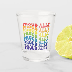 Proud Ally   LGBTQ   Gay Pride   Rainbow Shot Glass