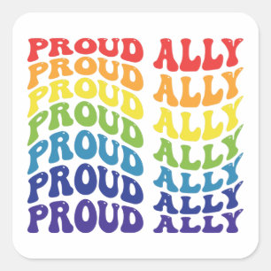 Proud Ally   LGBTQ   Gay Pride   Rainbow Square Sticker