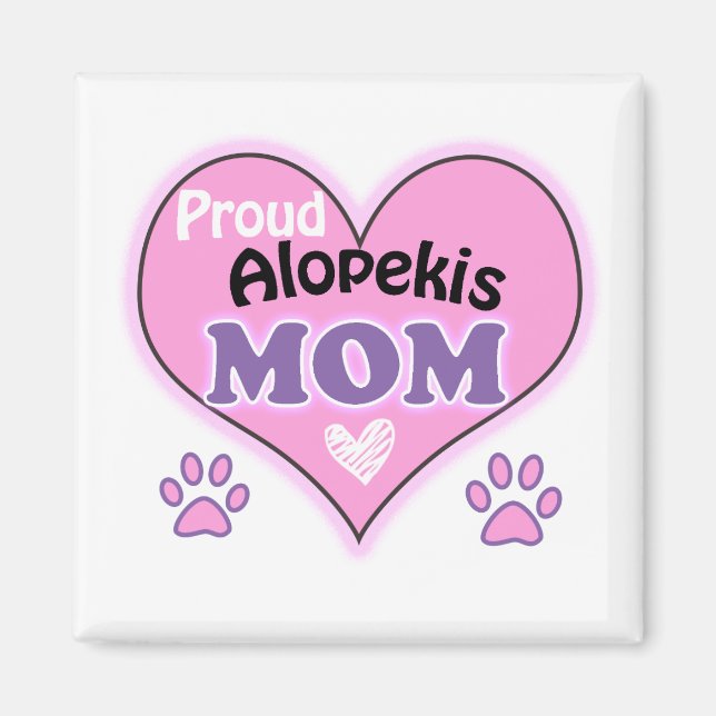 Proud Alopekis mum Magnet (Front)
