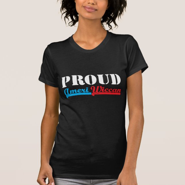 Proud Ameri-Wiccan T-Shirt (Front)