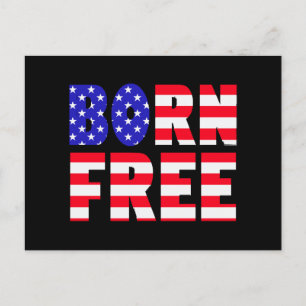 Proud American Born Free Freedom Lovers Independen Postcard