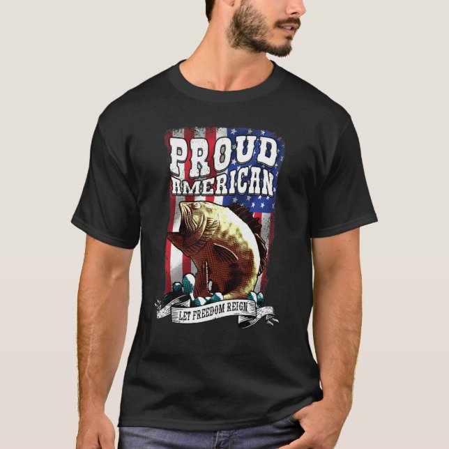 Proud American Fish Fly USA Flag Let Freedom Reign T-Shirt (Front)