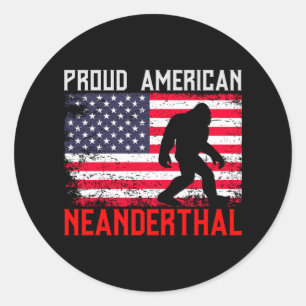 Proud American Neanderthal   USA Flag & Bigfoot Classic Round Sticker