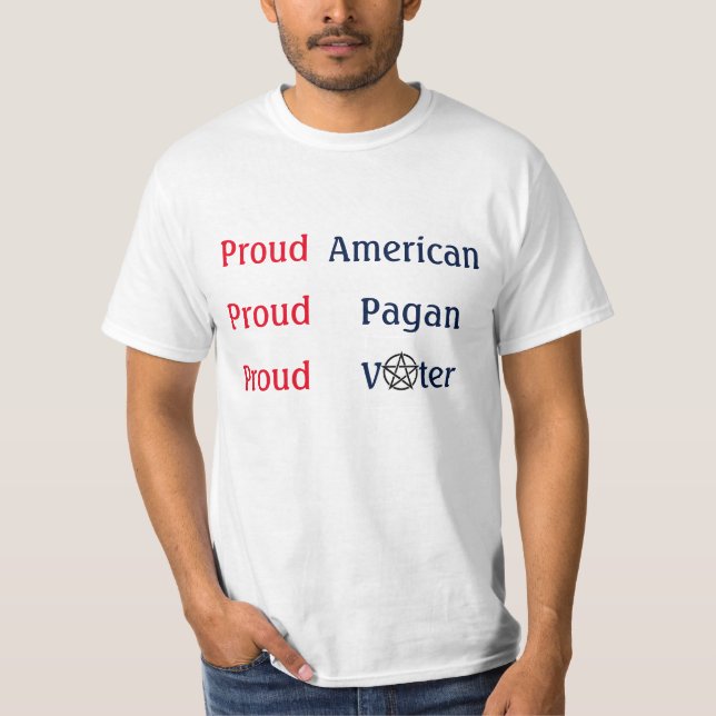 Proud American Pagan Voter T-Shirt (Front)