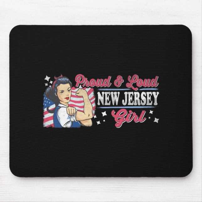 Proud &amp; Loud New Jersey Girl Proud American Wo Mouse Mat (Front)