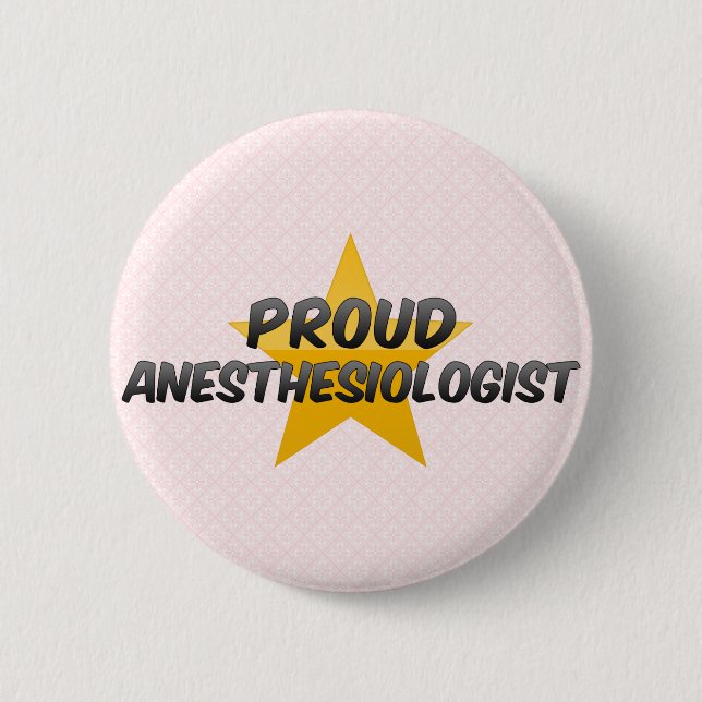 Proud Anaesthesiologist 6 Cm Round Badge (Front)
