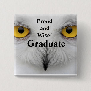PROUD AND WISE GRADUATE button