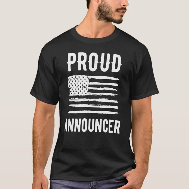 Proud Announcer Profession American Flag T-Shirt (Front)
