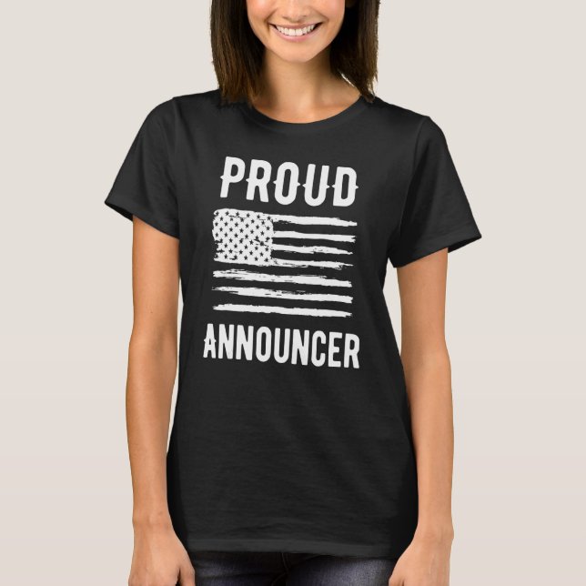 Proud Announcer Profession American Flag T-Shirt (Front)