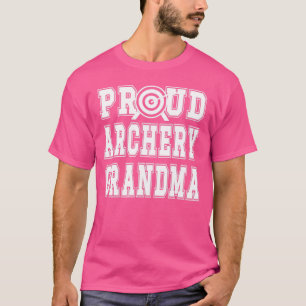 Proud Archery Grandma Of An Archer Grandmother  1  T-Shirt