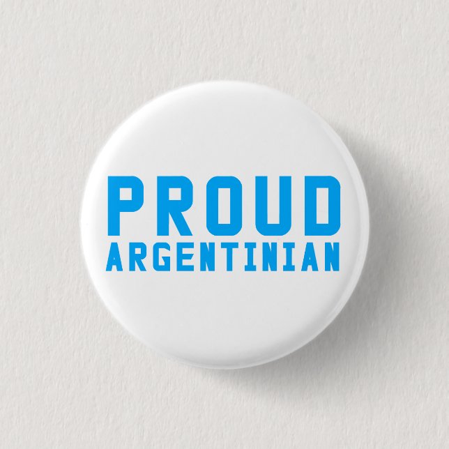 Proud Argentinian 3 Cm Round Badge (Front)
