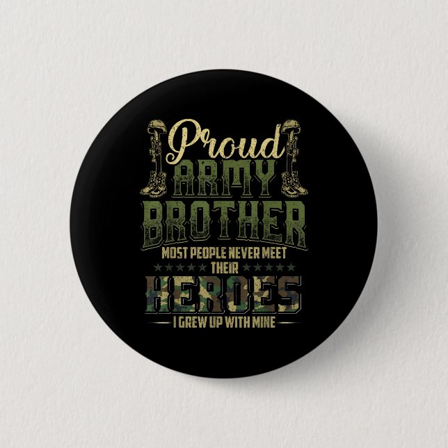 Proud Army Brother Shirt Patriotic Military Vetera 6 Cm Round Badge (Front)