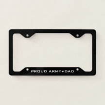 Proud Army Dad Military Black License Plate Frame