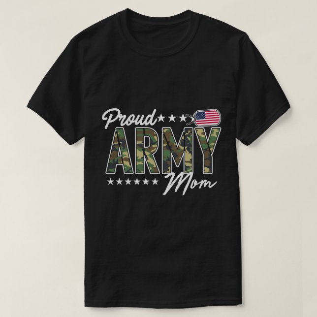 Proud Army Mum for Mothers of Soldiers and Veteran T-Shirt (Design Front)