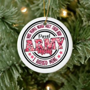 Proud Army Mum I Raised Mine Ceramic Tree Decoration