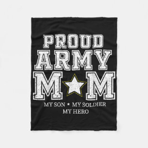 Proud Army Mum My Son, My Soldier, My Hero Veteran Fleece Blanket
