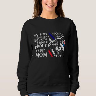 Proud Army Mum - My Son My Solider - USA Flag Patr Sweatshirt