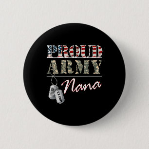 Proud Army Nana American Flag Veteran Military  6 Cm Round Badge