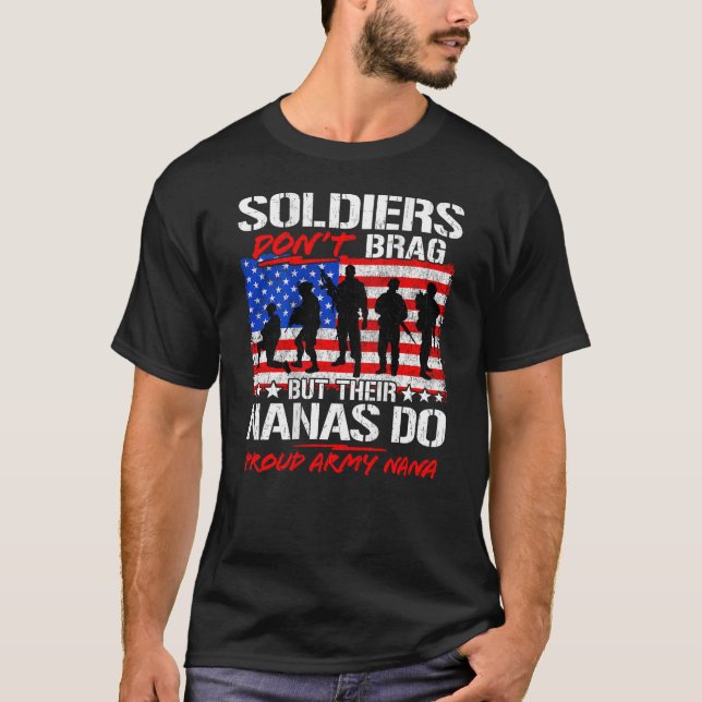 Proud Army Nana Shirt Military Pride Soldiers Don  (Front)
