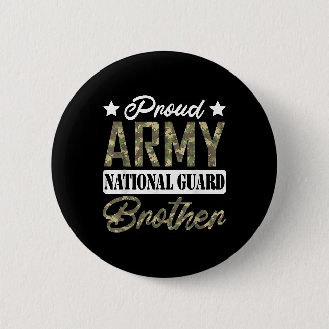 Proud Army National Guard Brother Military Family  6 Cm Round Badge (Front)