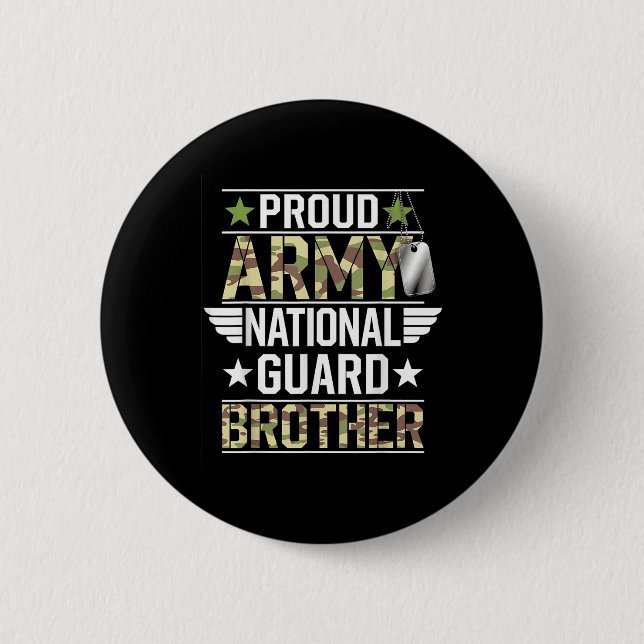Proud Army National Guard Brother Veterans Day Ame 6 Cm Round Badge (Front)