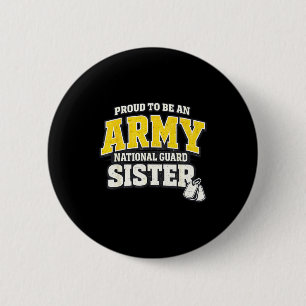 Proud army national guard sister military family P 6 Cm Round Badge