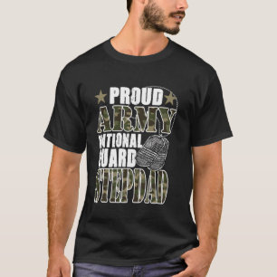 Proud Army National Guard Stepdad Camo Military Fa T-Shirt