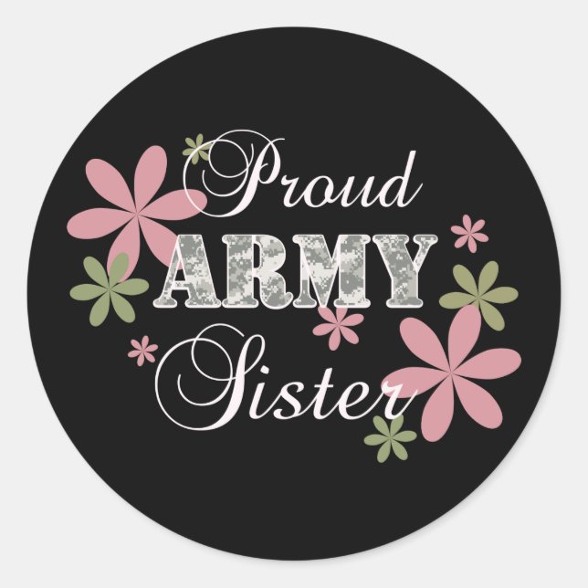 Proud Army Sister [fl c] Classic Round Sticker (Front)