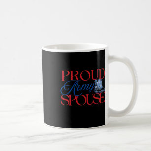 Proud Army Spouse – U.s. Army Wife Husband Militar Coffee Mug
