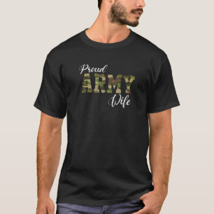 Proud Army Wife For Military Wife Of A Brave US So T-Shirt