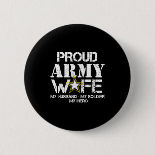 Proud army wife t for military wife my soldier my 6 cm round badge