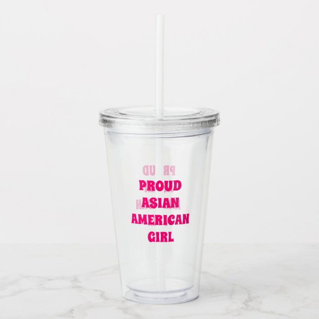 Proud Asian American Girl, clear Acrylic Tumbler (Front)