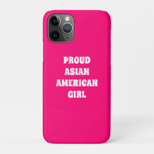 Proud Asian American Girl, hot pink white iPhone 11 Pro Case