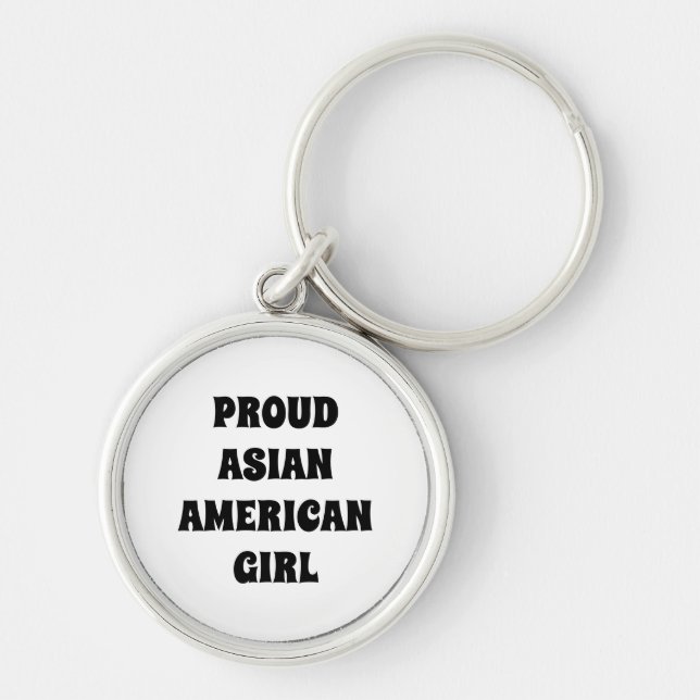 Proud Asian American Girl white black typography Key Ring (Front)