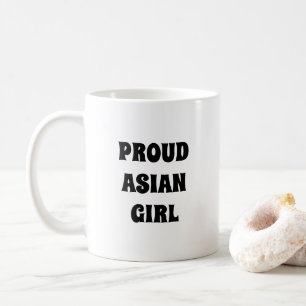 Proud Asian Girl, black white Coffee Mug
