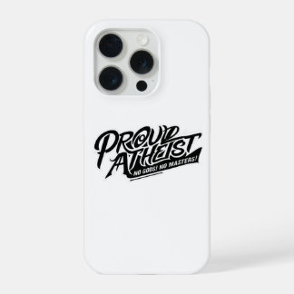 Proud Atheist iPhone 15 Pro Case