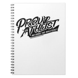 Proud Atheist! Notebook