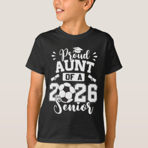 Proud Aunt 2026 Senior Soccer Graphic Art T-Shirt